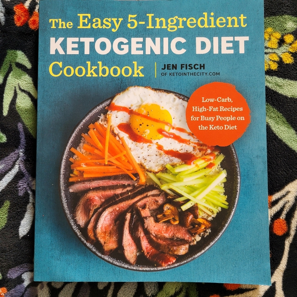 The Easy 5-Ingredient Ketogenic Diet Cookbook